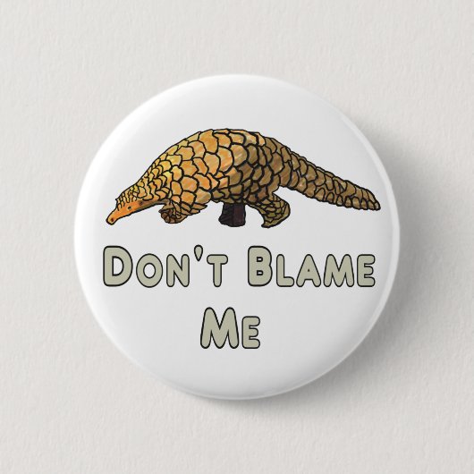 Pangolin geef me niet de schuld ronde button 5,7 cm (Voorkant)