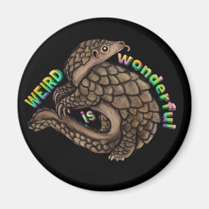 Pangolin Weird is geweldig Magneet