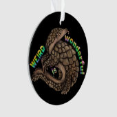 Pangolin Weird is geweldig Ornament (voorkant)