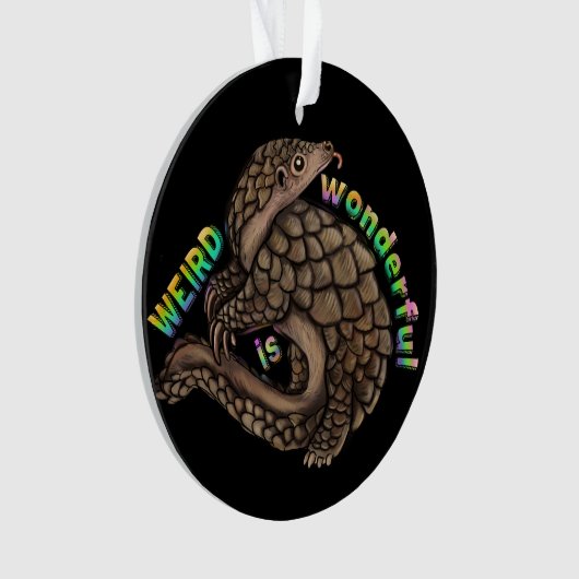 Pangolin Weird is geweldig Ornament (voorkant)