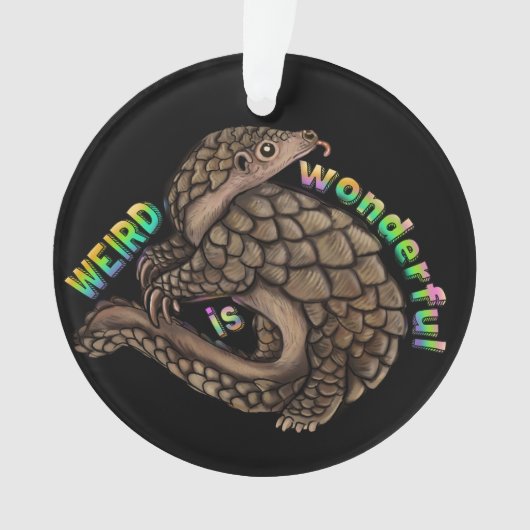 Pangolin Weird is geweldig Ornament (voorkant)