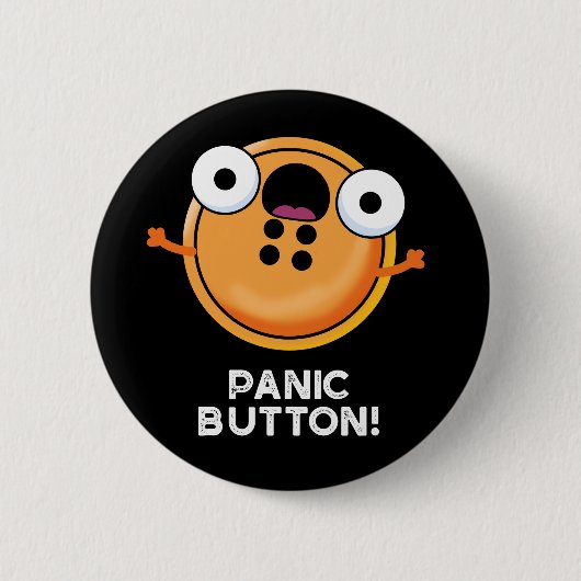 Panic Butoon Funny Sewing Pun Dark BG Ronde Button 5,7 Cm (Voorkant)