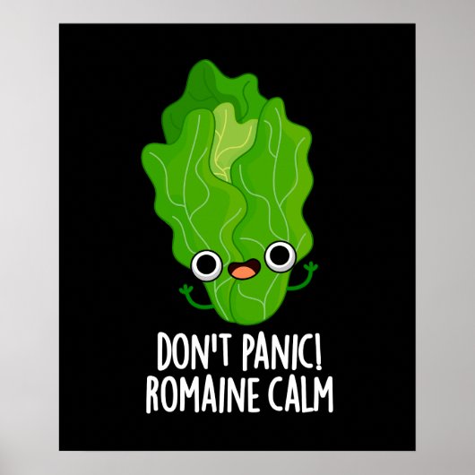 Panic Romaine Calm Funny Veggie Pun Dark BG Poster (Voorkant)