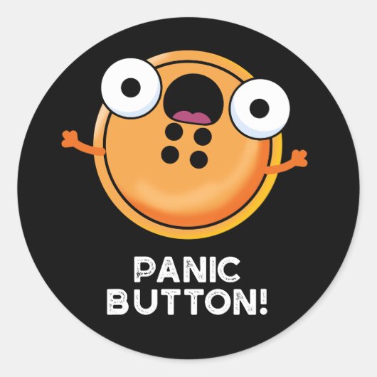 Paniek Button Funny Sewing Pun Dark BG Ronde Sticker (Voorkant)