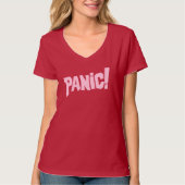 Paniek! Dames roze tekst grafisch slogan t-shirt (Voorkant)