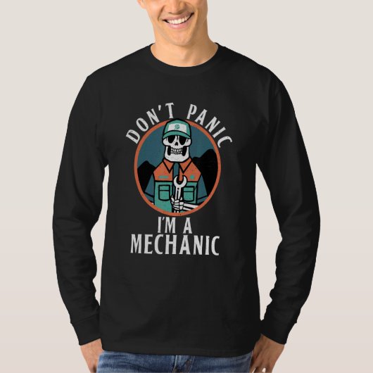 Paniek I m A Mechanisch Repair Mechanic T-shirt (Voorkant)