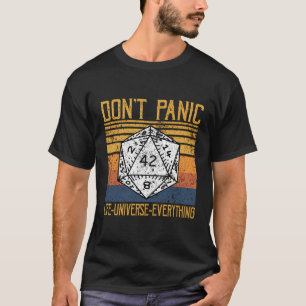 Paniek niet over het antwoord op het leven univers t-shirt