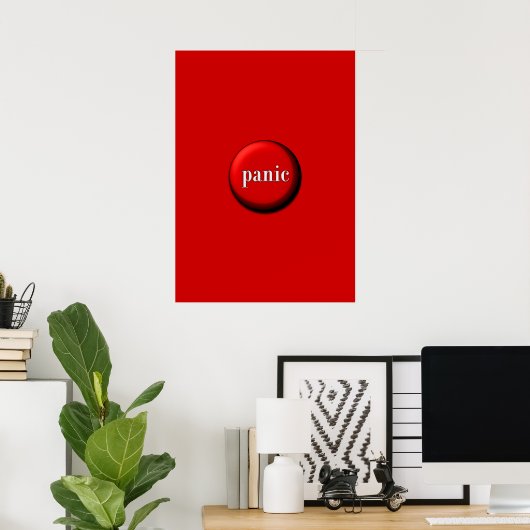 Panische Button Poster (Thuiskantoor)