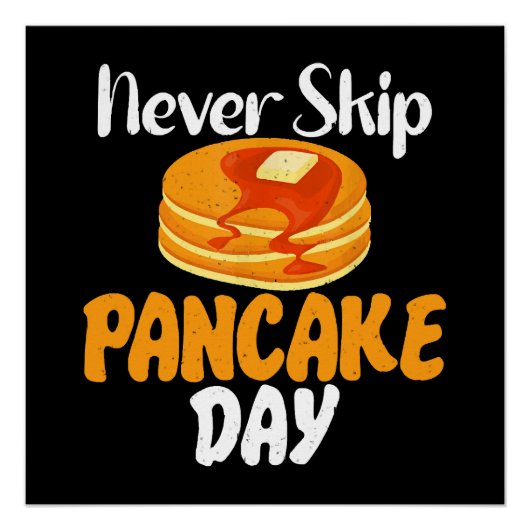 Pannenkoekendag nooit overslaan perfect poster (Voorkant)