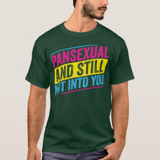 Pansexual Pan en nog steeds niet in You Funny Pan  T-shirt