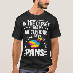 Pansexual Pan Meme Pun I was nooit in de kast T-shirt
