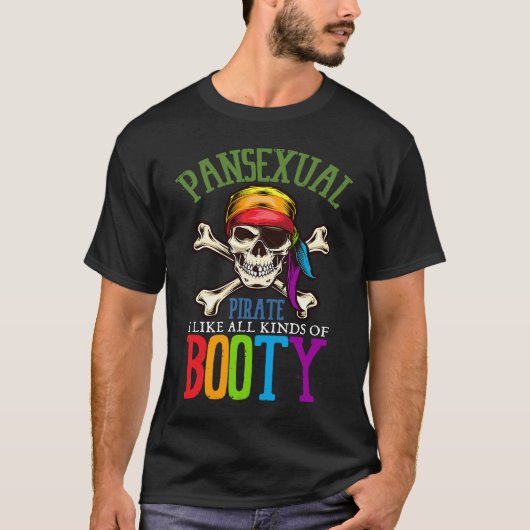 Pansexual Pirate Like All Kinds Of Booty Gay Lesbi T-shirt (Voorkant)