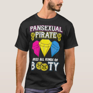 Pansexual Pride Pan Rights Gay Pirate Booty LGBTQ  T-shirt