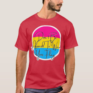 Pansexual Pride Wave Your Flag T-shirt
