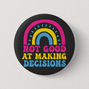 Pansexuele Regenboog Niet Goed in Beslissingen Nem Ronde Button 5,7 Cm