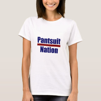 Pantsuit Nation T-shirt