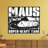 Panzer VIII Maus Stretched Canvas Print (Insitu (Woonkamer))
