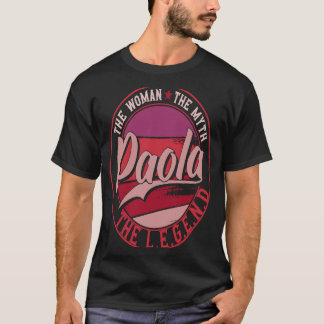 Paola the Lady of Myth the de Legend T-shirt