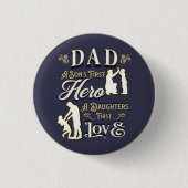 Pap A Son's First A Daughters First Love Ronde Button 3,2 Cm (Voorkant)