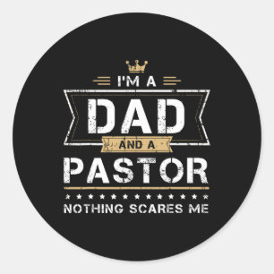 Pap Amp Pastor Niets schrikt me van cadeau Ronde Sticker