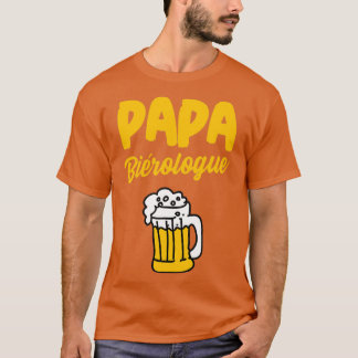 Pap beeroloog humor grappig bier verjaardag t-shirt