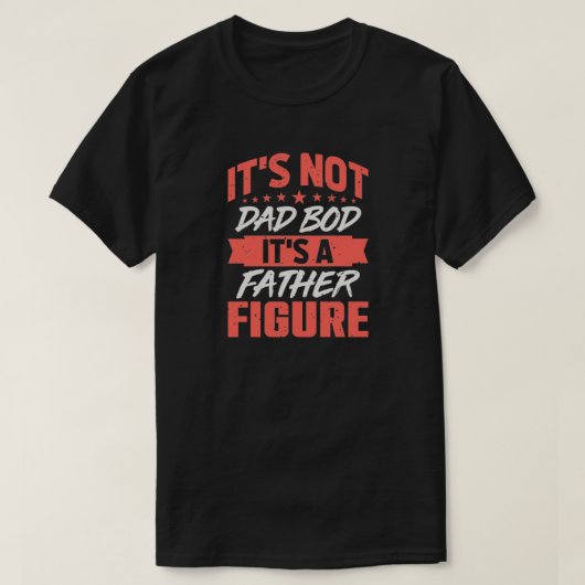 Pap Bod Father Figuur Funny Birthday Vaderdag T-shirt (Design voorkant)
