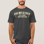 Pap Brew vaders dag Craft Beer Brewer T-shirt (Voorkant)