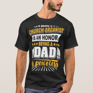 Pap Church Organ Player Father Pipe Organist T-shirt