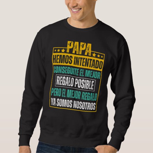Pap die we hebben geprobeerd het beste te vinden trui (Voorkant)