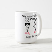 Pap die we vroeger in je ballen leefden koffiemok (Voorkant rechts)