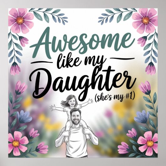 Pap & dochter cadeau | Geweldige als de kunst van Poster (Voorkant)