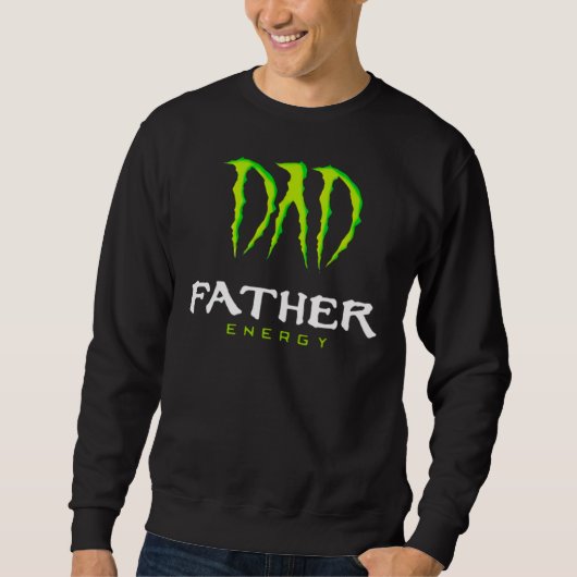 Pap Father Energy Monster Happy Father's Day Tshir Trui (Voorkant)