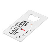 Pap Fuel Funny Vaderdag Birthday - gepersonaliseer Creditkaart Flessenopener (Achterkant Gekanteld)