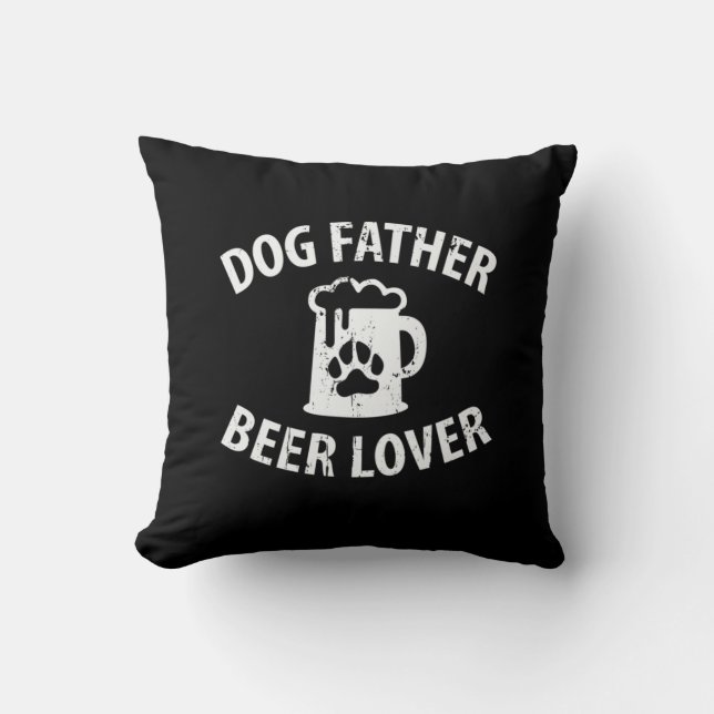 Pap Geschenk Hond Vader Bierliefhebber Kussen (Voorkant)