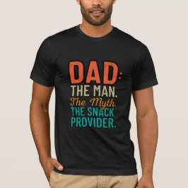 Pap het Man Myth Snack Provider Funny Fathers Day T-shirt
