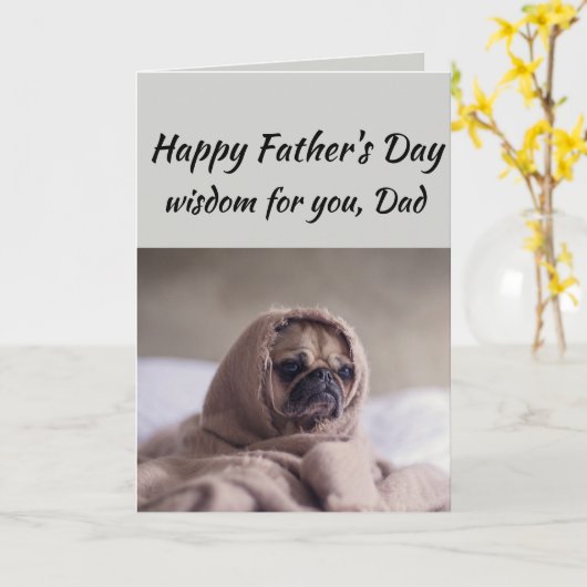 Pap Humor Vaderdag Wisdom Cute Pug Dog Animal Kaart (Gele Bloem)