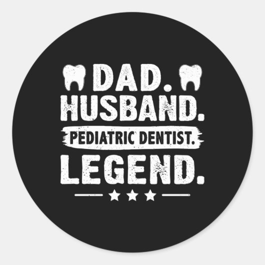 Pap Husband Pediatrische tandarts Legend Ronde Sticker (Voorkant)