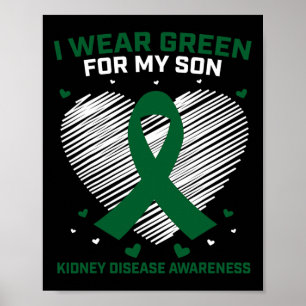 Pap Ik heb groen Draag voor mijn zoon Nierziekte A Poster