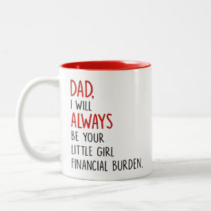 Pap, ik zal altijd je kleine meisje financieel zij tweekleurige koffiemok
