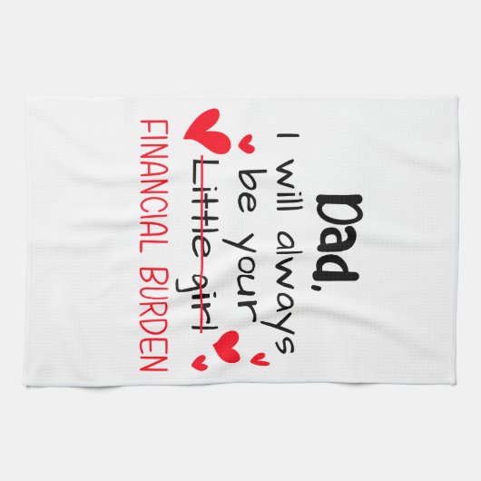 Pap ik zal altijd je kleine meisje zijn, financiee theedoek (Horizontaal)