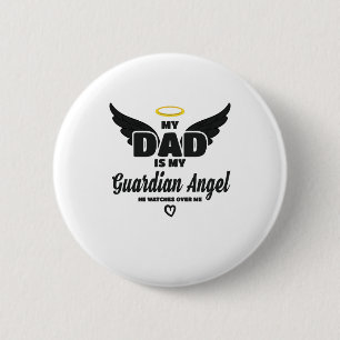 Pap is mijn Guardian Angel die over mij kijkt in h Ronde Button 5,7 Cm
