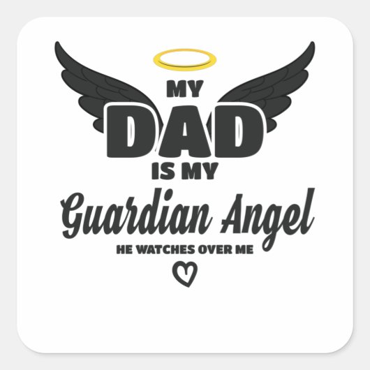 Pap is mijn Guardian Angel die over mij kijkt in h Vierkante Sticker (Voorkant)