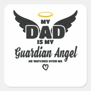 Pap is mijn Guardian Angel die over mij kijkt in h Vierkante Sticker