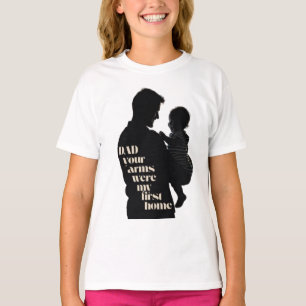 Pap, je armen waren mijn eerste thuis   Meisjes T-shirt