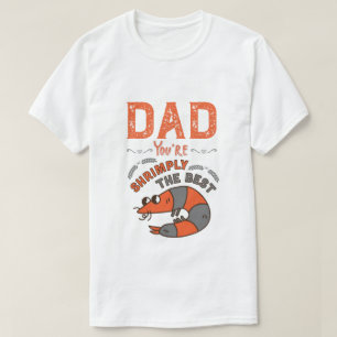 Pap, je bent de beste Shrimply! Grappige Vaderdag T-shirt