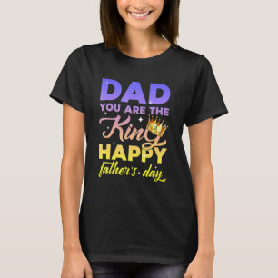 Pap Je bent de koning, gelukkige vaderdag T-shirt