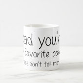 Pap, je bent mijn favoriete ouder - grappig citaat koffiemok (Center)