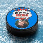 Pap je bent mijn Hero Vader Dag Foto Hockey Puck