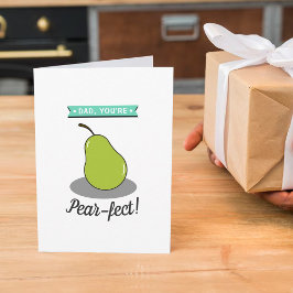 Pap, je bent peerfachtig. Whimsy Pear Vaderdag Kaart