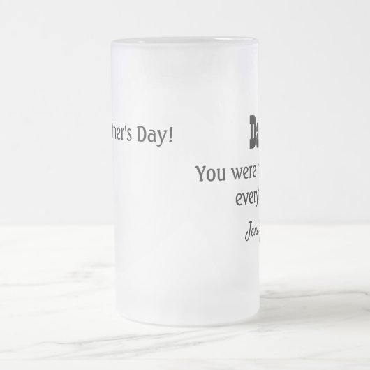 Pap, je had gelijk Frosted Mok cadeau te personali (Center)